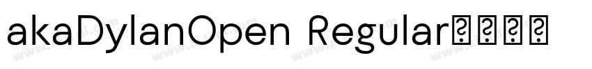 akaDylanOpen Regular字体转换